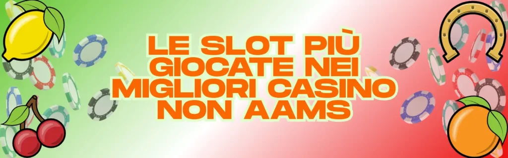 slot migliori casino non adm